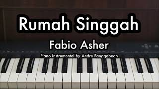 Rumah Singgah - Fabio Asher | Piano Karaoke by Andre Panggabean