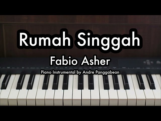 Rumah Singgah - Fabio Asher | Piano Karaoke by Andre Panggabean class=