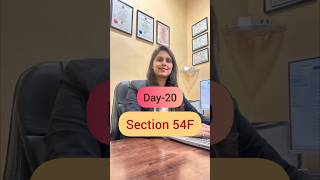 Day-20 Section 54F Explained: Save Tax on Long Term Capital Gain by Reinvesting! 🏡💰 #LTCG #itr #tax