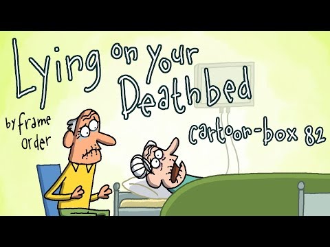 lying-on-your-deathbed-|-cartoon-box-82-|-by-frame-order