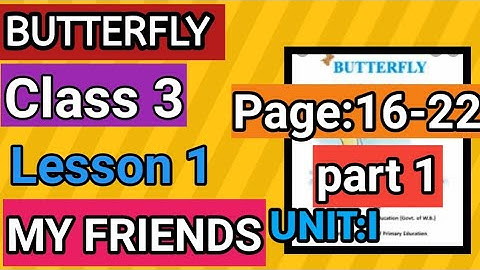 Class 3 English Butterfly Lesson 1 My Friends Unit 1 part 1 Class 3 English WBBSE