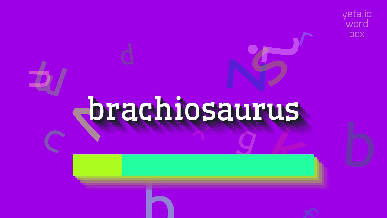 How to say "brachiosaurus"! (High Quality Voices) How to say "brachiosaurus"! (High Quality Voices) #1