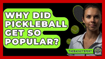 Why Did Pickleball Get So Popular? - The Racket Xpert