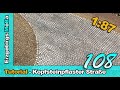 Folge 108 - Tutorial -eine Kopfsteinpflaster Straße selbst bauen 1/87 - (Deutsch/German) - H0e