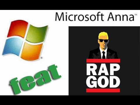 Eminem RapGod Feat. Microsoft Anna! {Text To Speech}
