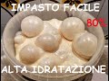 IMPASTO FACILE ALTA IDRATAZIONE 80% - Pinsa Romana Fatta in Casa