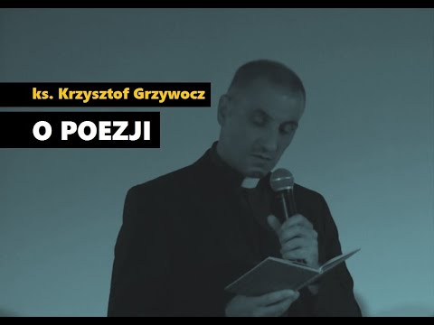 ks.Krzysztof Grzywocz - Znaczenie i rola poezji - serce i nerki