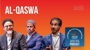 S4: E5 - Al-Qaswa - the beloved she-camel of the Prophet Muhammad