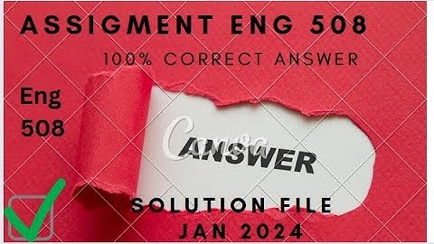 Eng 508 Assignment solution ||Eng508 Assignment ||Fall 2023|| Jan 2024