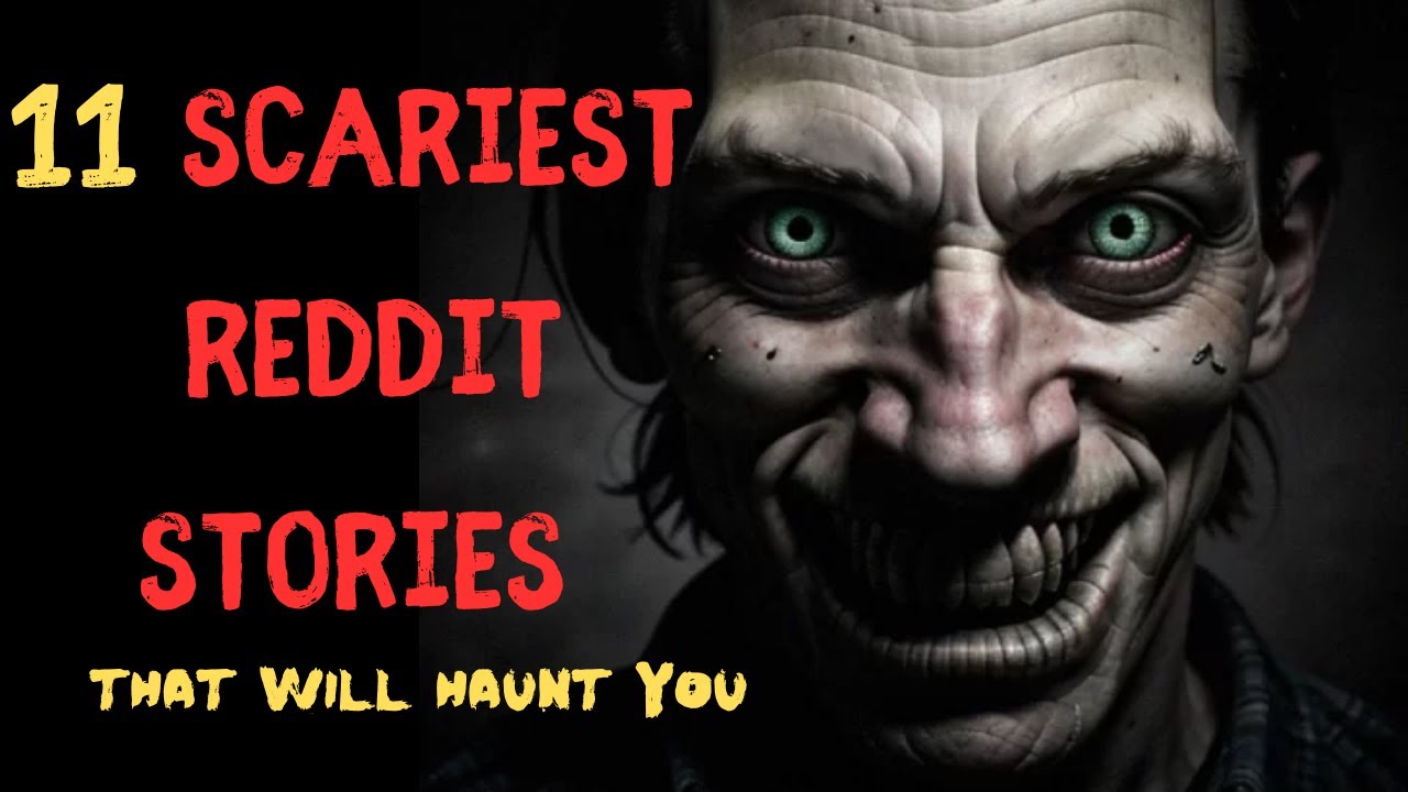 11 Scariest Reddit Stories that will HAUNT you #hauntedstories # ...