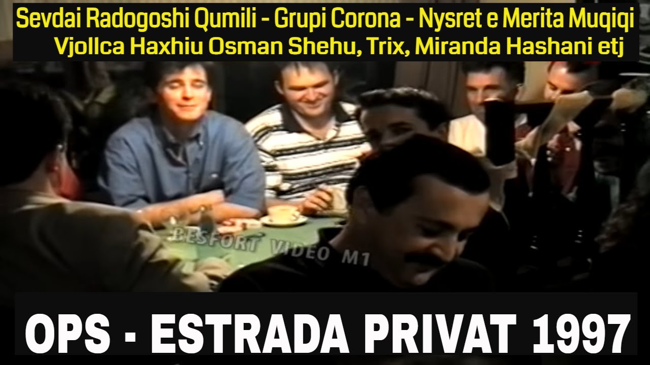 Ops - Estrada privat 1997 - Qumili, TRIX, N. Muqiqi, O. Shehu V.Haxhiu, Miranda, Grupi Corona etj