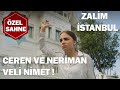 Ceren Ve Neriman'ın Veli Nimeti! - Zalim İstanbul Özel Klip