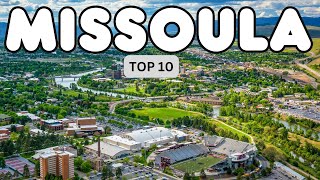 10 Best Things to do in Missoula, Montana