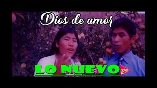 Video thumbnail of "DIOS DE AMOR - Herminia cusi & Tito paco"