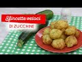 Sfincette di zucchine senza lievitazione: ricetta facile e veloce