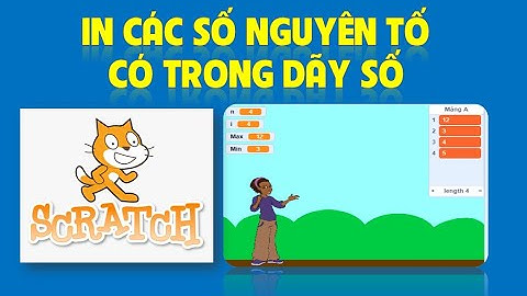 Kiểm tra số nguyên tố có trong một dãy số hay một mảng bằng lập trình Scratch - Lập trình Scratch