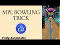 Mpl Pro Bowling Trick Fully Automatic