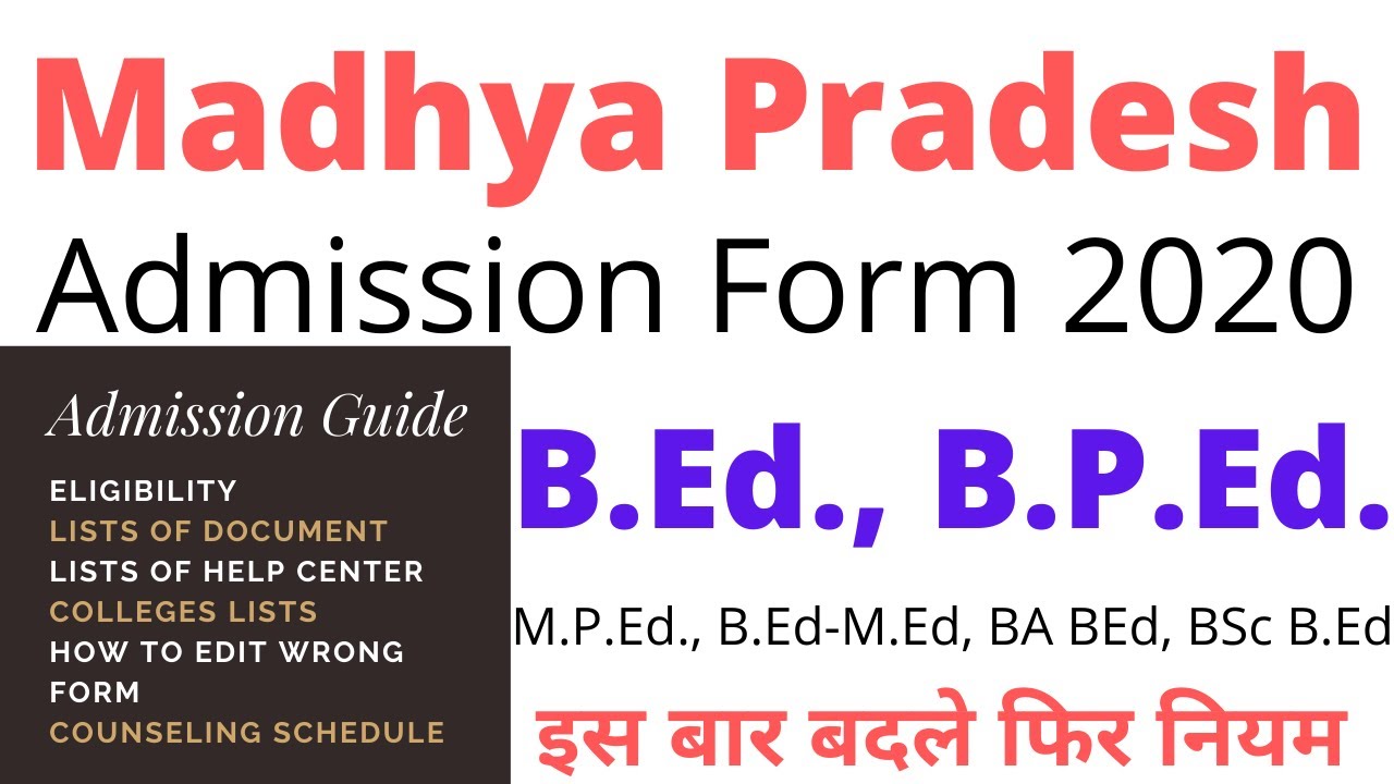 Online MP Admission form 2020 for B.Ed, B.P.Ed, M.P.Ed., B.Ed-M.Ed, BA BEd, BScBEd