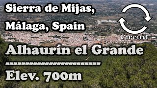 Alhaurín el Grande to 700m Sierra de Mijas, Scenic route!