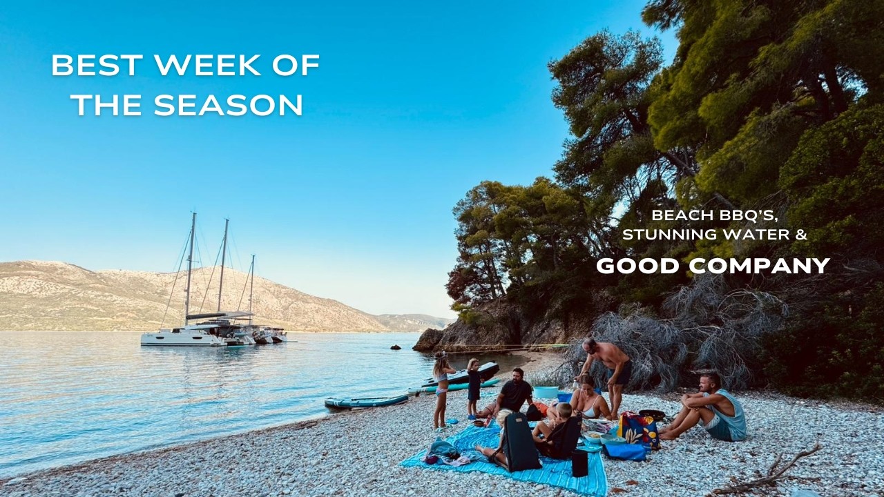 ⁣Best Week of the Season - Beach BBQs, Stunning Water & Good Company - Ep: 64