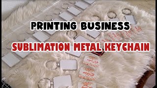 SUBLIMATION METAL KEYCHAIN PRINTING BUSINESS