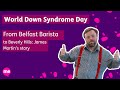 World Down Syndrome Day: James Martin's Story
