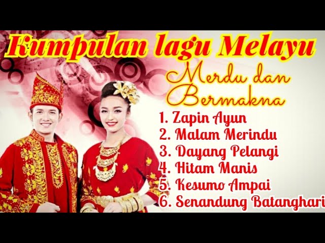 Kumpulan Lagu Dendang Melayu Jambi (Budaya Batanghari) terbaik dari masa ke masa. class=