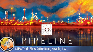 Pipeline — game overview at GAMA Trade Show 2019