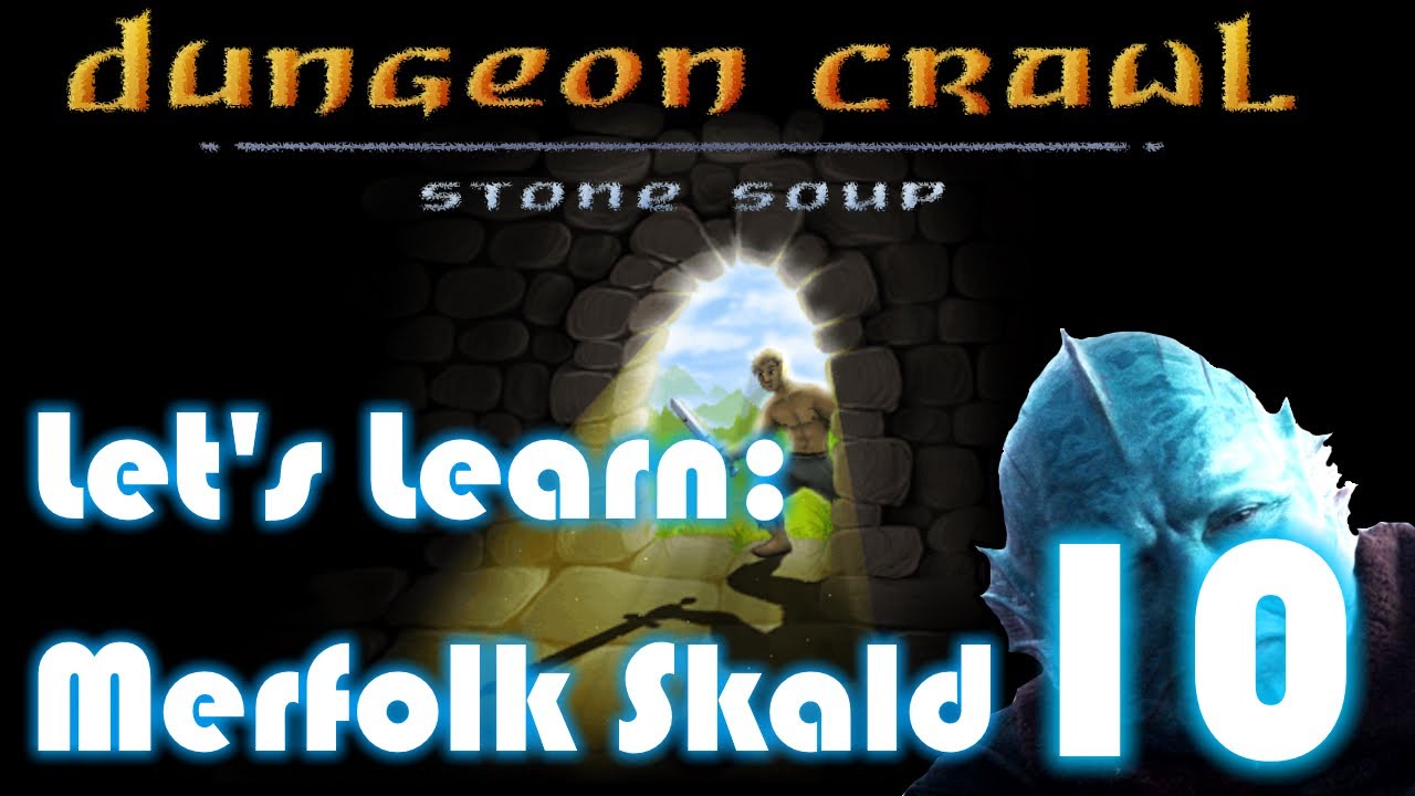 Dungeon Crawl Stone Soup (DCSS) 2020 - Let's Learn Merfolk Skald - 10