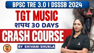 BPSC/DSSSB TGT Music Crash Course #16 | Music By Shivani Ma'am