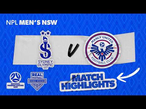NPL Men's NSW Round 10 Highlights – Sydney Olympic v Manly United — football highlights