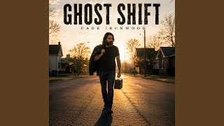 Ghost Shift