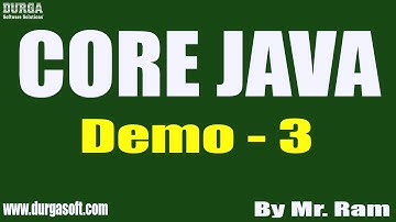 CORE JAVA tutorials || Demo - 3 || by Mr. Ram On 21-04-2021 @8PM IST