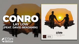 Video thumbnail of "[Lyrics] Conro - Lay Low (feat. David Benjamin) [Letra en Español]"