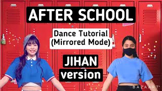 WEEEKLY After School- Dance Tutorial (JIHAN version)