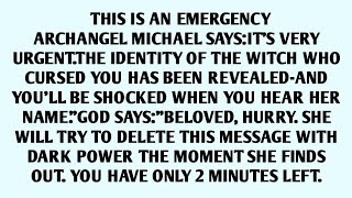 Download Lagu 📃 THIS IS AN EMERGENCY ARCHANGEL MICHAEL SAYS:IT'S VERY URGENT.THE IDENTITY OF THE WITCH WHO... MP3