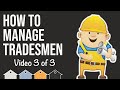 How To Manage Contractors Working On Your Next Property Development... 3 of 3