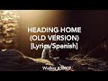Alan Walker & ID - Heading Home (Demo 2016) [Old Version] (Lyrics and Sub Spanish)