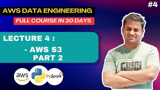Lecture 4 | AWS S3 Part 2 | AWS Data Engineer Training #awsdataengineer