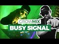 Busy signal x growmix avec selecta neko