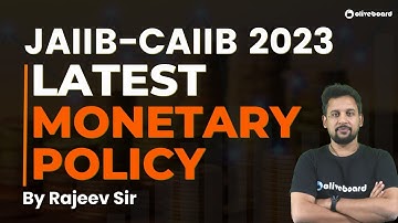 Latest Monetary Policy 2022 23 || JAIIB Exam 2023 || CAIIB Exam 2023