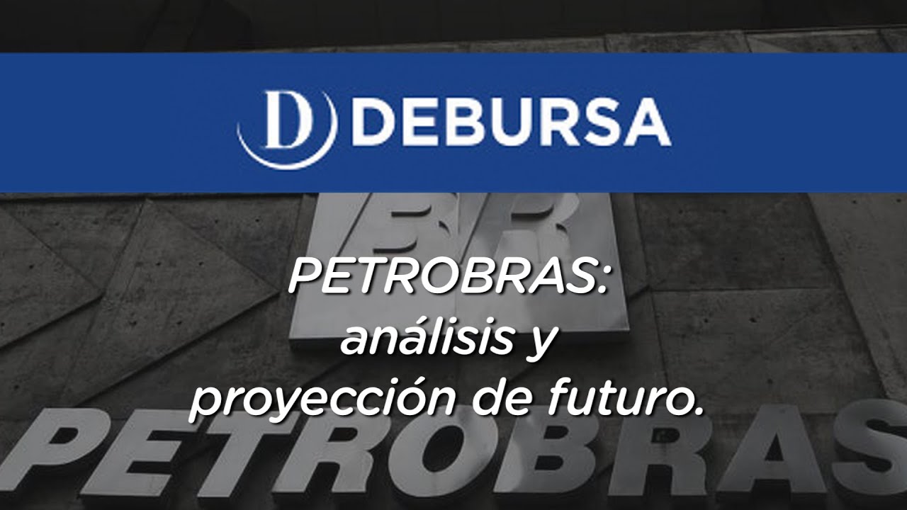 petrobras bahia blanca PETROBRAS: análisis y proyección de futuro