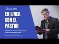 En Línea con el Pastor No.153 - 9 de septiembre del 2023