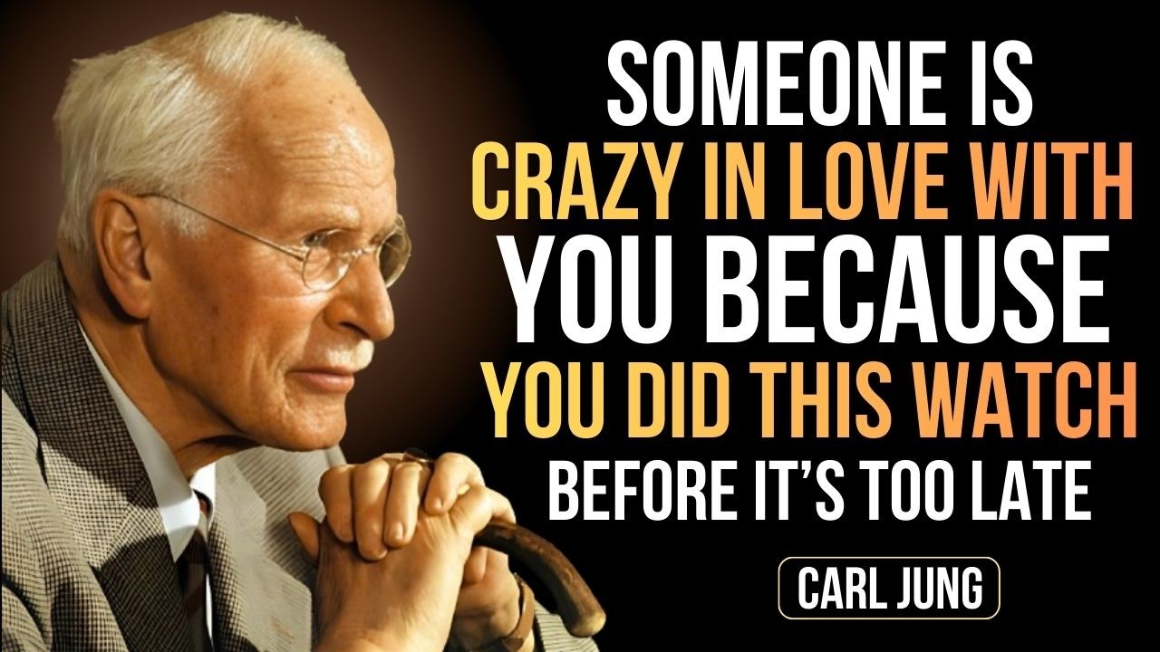 Someone Is Crazy in Love With You Because You Did This. Watch Before It’s Too Late || CARL JUNG