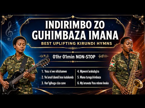 INDIRIMBO ZIRYOSHE CANE ZO GUHIMBAZA IMANA MU KIRUNDI — BEST UPLIFTING KIRUNDI HYMNS