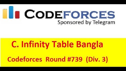 C. Infinity Table ( Bangla||বাংলা ) || Codeforces Round #739 (Div. 3) || #rionmahmud