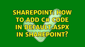 Sharepoint: How to add C# code in default.aspx in SharePoint? (4 Solutions!!)