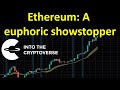 Ethereum: A euphoric showstopper