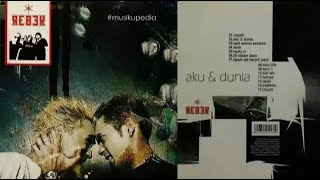 (Full Album) Rebek # Aku & Dunia