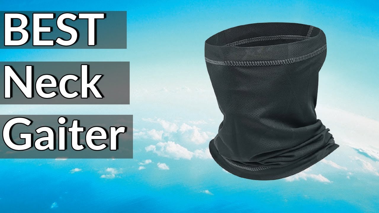 Best Neck Gaiter Reviews 2023 Best Budget Neck Gaiter(Buying Guide